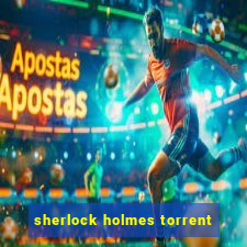 sherlock holmes torrent